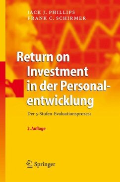 Return on Investment in der Personalentwicklung (eBook, PDF) - Phillips, Jack J.; Schirmer, Frank C.