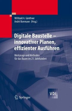 Digitale Baustelle- innovativer Planen, effizienter Ausführen (eBook, PDF)