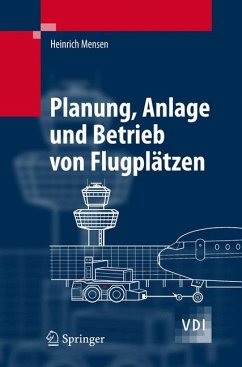 Planung, Anlage und Betrieb von Flugplätzen (eBook, PDF) - Mensen, Heinrich