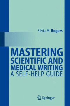 Mastering Scientific and Medical Writing (eBook, PDF) - Rogers, Silvia M.
