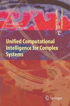 Unified Computational Intelligence for Complex Systems (eBook, PDF) - Seiffertt, John; Wunsch, Donald C.