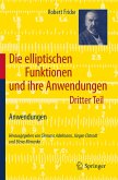 Die elliptischen Funktionen und ihre Anwendungen (eBook, PDF)