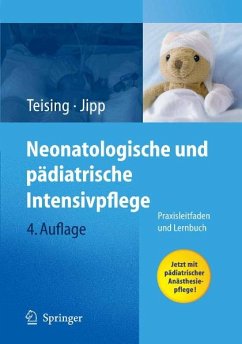Neonatologische und pädiatrische Intensivpflege (eBook, PDF) - Teising, Dagmar; Jipp, Heike