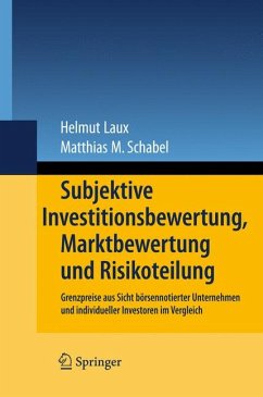 Subjektive Investitionsbewertung, Marktbewertung und Risikoteilung (eBook, PDF) - Laux, Helmut; Schabel, Matthias M.