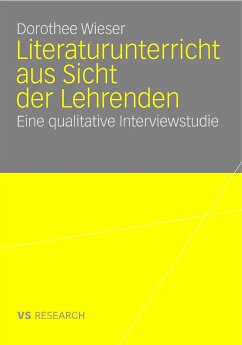 Literaturunterricht aus Sicht der Lehrenden (eBook, PDF) - Wieser, Dorothee