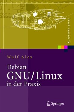 Debian GNU/Linux in der Praxis (eBook, PDF) - Alex, Wulf