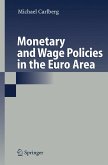 Monetary and Wage Policies in the Euro Area (eBook, PDF)