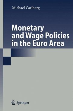 Monetary and Wage Policies in the Euro Area (eBook, PDF) - Carlberg, Michael