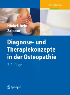 Diagnose- und Therapiekonzepte in der Osteopathie (eBook, PDF) - Hinkelthein, Edgar; Zalpour, Christoff