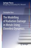 The Modelling of Radiation Damage in Metals Using Ehrenfest Dynamics (eBook, PDF)