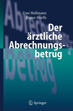 Der ärztliche Abrechnungsbetrug (eBook, PDF) - Hellmann, Uwe; Herffs, Harro