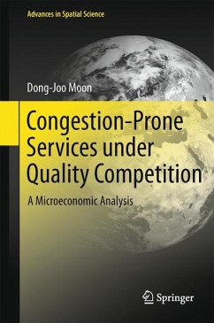 Congestion-Prone Services under Quality Competition (eBook, PDF) - Moon, Dong-Joo