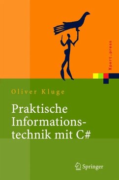 Praktische Informationstechnik mit C# (eBook, PDF) - Kluge, Oliver