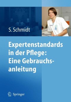 Expertenstandards in der Pflege: Eine Gebrauchsanleitung (eBook, PDF) - Schmidt, Simone