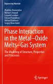 Phase Interaction in the Metal - Oxide Melts - Gas -System (eBook, PDF)