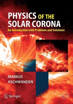 Physics of the Solar Corona (eBook, PDF) - Aschwanden, Markus