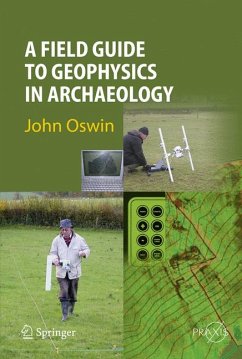 A Field Guide to Geophysics in Archaeology (eBook, PDF) - Oswin, John