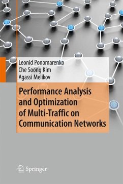 Performance Analysis and Optimization of Multi-Traffic on Communication Networks (eBook, PDF) - Ponomarenko, Leonid; Kim, Che Soong; Melikov, Agassi