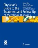 Physician's Guide to the Treatment and Follow-Up of Metabolic Diseases (eBook, PDF)
