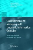 Classification and Modeling with Linguistic Information Granules (eBook, PDF)