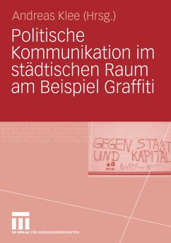 Politische Kommunikation im städtischen Raum am Beispiel Graffiti (eBook, PDF)