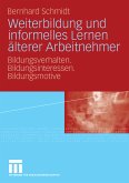 Weiterbildung und informelles Lernen älterer Arbeitnehmer (eBook, PDF)