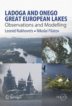 Ladoga and Onego - Great European Lakes (eBook, PDF) - Rukhovets, Leonid; Filatov, Nikolai