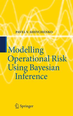 Modelling Operational Risk Using Bayesian Inference (eBook, PDF) - Shevchenko, Pavel V.