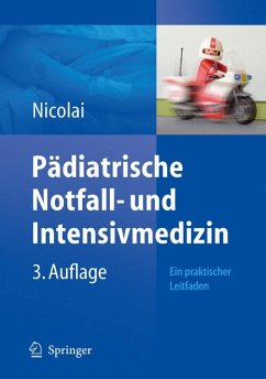 Pädiatrische Notfall- und Intensivmedizin (eBook, PDF) - Nicolai, Thomas