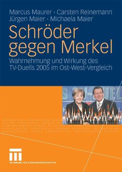 Schröder gegen Merkel (eBook, PDF) - Maurer, Marcus; Reinemann, Carsten; Maier, Jürgen; Maier, Michaela