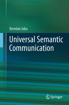 Universal Semantic Communication (eBook, PDF) - Juba, Brendan