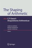 The Shaping of Arithmetic after C.F. Gauss's Disquisitiones Arithmeticae (eBook, PDF)