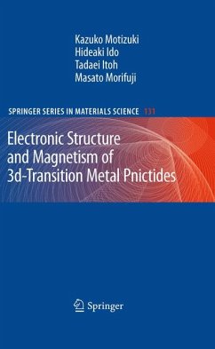Electronic Structure and Magnetism of 3d-Transition Metal Pnictides (eBook, PDF) - Motizuki, Kazuko; Ido, Hideaki; Itoh, Tadaei; Morifuji, Masato