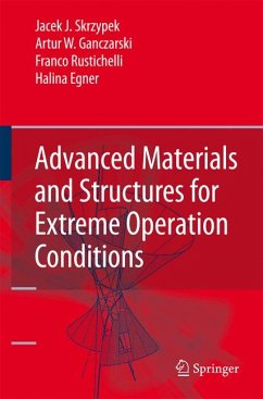 Advanced Materials and Structures for Extreme Operating Conditions (eBook, PDF) - Skrzypek, Jacek J.; Ganczarski, Artur W.; Rustichelli, Franco; Egner, Halina