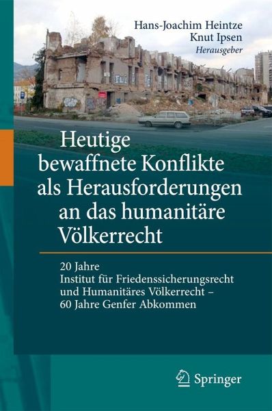 Heutige bewaffnete Konflikte als Herausforderungen an das humanitäre Völkerrecht (eBook, PDF)