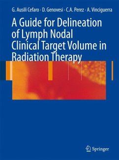 A Guide for Delineation of Lymph Nodal Clinical Target Volume in Radiation Therapy (eBook, PDF)