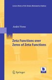 Zeta Functions over Zeros of Zeta Functions (eBook, PDF)