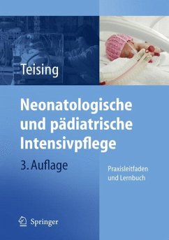 Neonatologische und pädiatrische Intensivpflege (eBook, PDF) - Teising, Dagmar