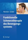 Funktionelle Schmerztherapie des Bewegungssystems (eBook, PDF)