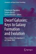Dwarf Galaxies: Keys to Galaxy... - Bild 1