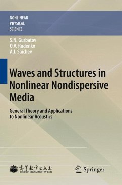 Waves and Structures in Nonlinear Nondispersive Media (eBook, PDF) - Gurbatov, Sergey Nikolaevich; Rudenko, Oleg Vladimirovich; Saichev, A.I.