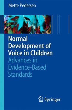 Normal Development of Voice in Children (eBook, PDF) - Pedersen, Mette
