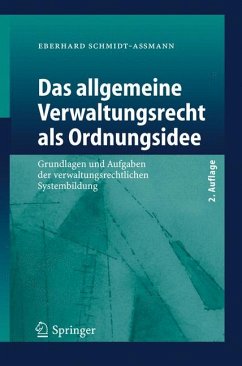 Das allgemeine Verwaltungsrecht als Ordnungsidee (eBook, PDF) - Schmidt-Aßmann, Eberhard