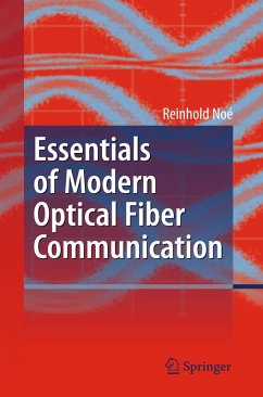 Essentials of Modern Optical Fiber Communication (eBook, PDF) - Noé, Reinhold