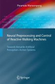Neural Preprocessing and Control of Reactive Walking Machines (eBook, PDF)