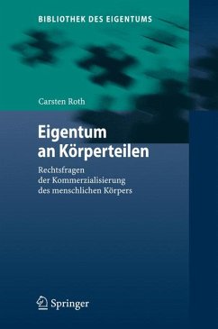 Eigentum an Körperteilen (eBook, PDF) - Roth, Carsten