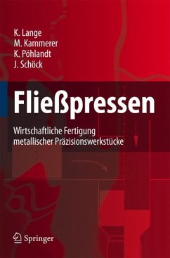 Fließpressen (eBook, PDF) - Lange, Kurt; Kammerer, Manfred; Pöhlandt, Klaus; Schöck, Joachim