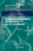 Grundrechtliche Probleme der Allokation von CO2-Zertifikaten (eBook, PDF)