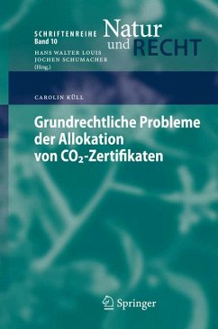 Grundrechtliche Probleme der Allokation von CO2-Zertifikaten (eBook, PDF) - Küll, Carolin