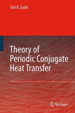 Theory of Periodic Conjugate Heat Transfer (eBook, PDF) - Zudin, Yuri B.